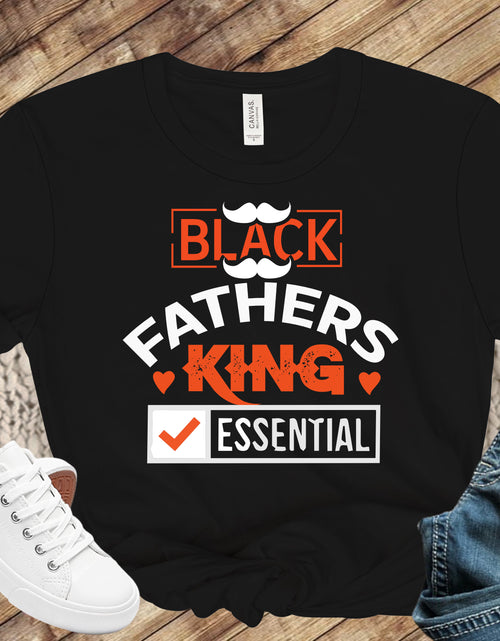 Load image into Gallery viewer, Tshirt-Black Fathers King Essential-Father&#39;s Day Shirt
