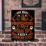 Metal Sign- God Made Firefighters