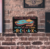 Metal Sign-Welcome To Our Pool Metal Sign